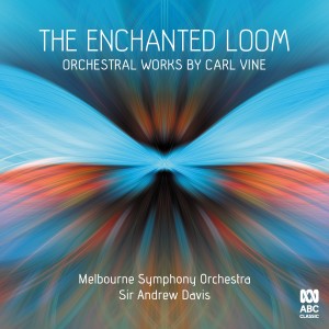 Andrew Davis的專輯The Enchanted Loom: Orchestral Works by Carl Vine
