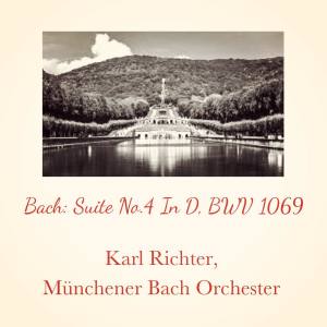 Album Bach: Suite No.4 In D, BWV 1069 from Karl Richter