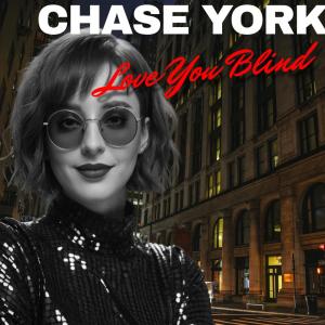 Chase York的專輯Love me Blind