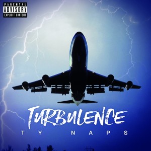ดาวน์โหลดและฟังเพลง Turbulence (Explicit) พร้อมเนื้อเพลงจาก Ty Naps