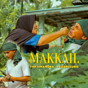 Listen to Makkail song with lyrics from Top Simamora