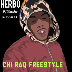 Album Chi Raq Freestyle (Explicit) from DJ Huncho
