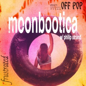 收听Moonbootica的Frustrated歌词歌曲