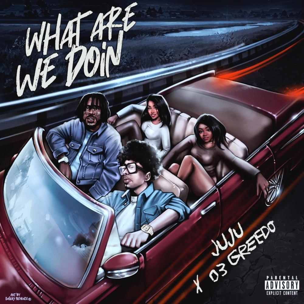 WHAT ARE WE DOIN (Explicit)