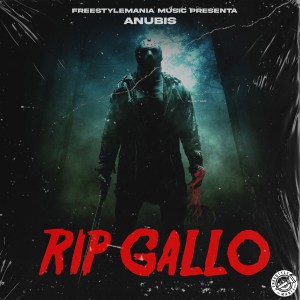 Anubiis的專輯Rip Gallo (Explicit)