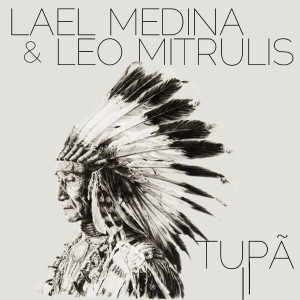 ดาวน์โหลดและฟังเพลง Tupã Ii พร้อมเนื้อเพลงจาก Lael Medina