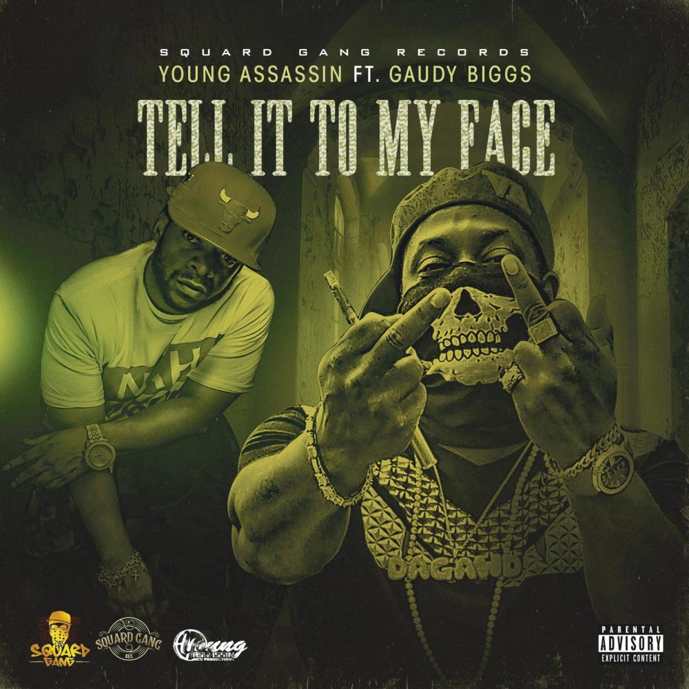 Tell It to My Face (feat. Gaudy Biggs) (Explicit)
