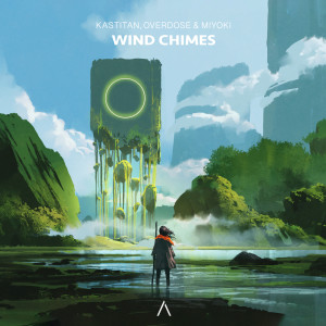 收听Kastitan的Wind Chimes歌词歌曲