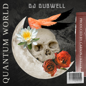 Album Quantum World from Dj Dubwell