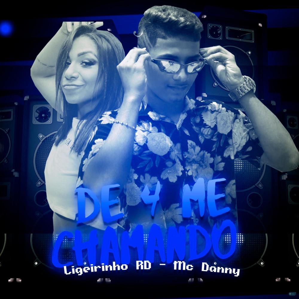 De 4 Me Chamando (feat. Mc Danny) (Explicit)
