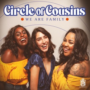 ดาวน์โหลดและฟังเพลง We Are Family พร้อมเนื้อเพลงจาก Circle Of Cousins