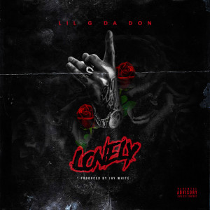 Album Lonely (Explicit) from LilG Da Don