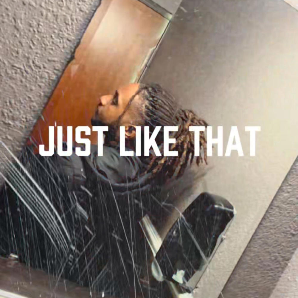 Just Like That (Explicit)