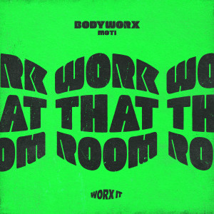 MoTi的专辑Work That Room (Explicit)