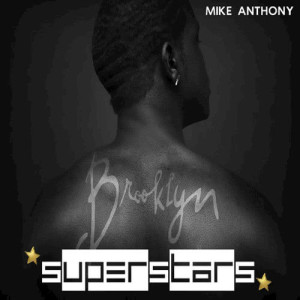 收聽Mike Anthony的Superstars歌詞歌曲