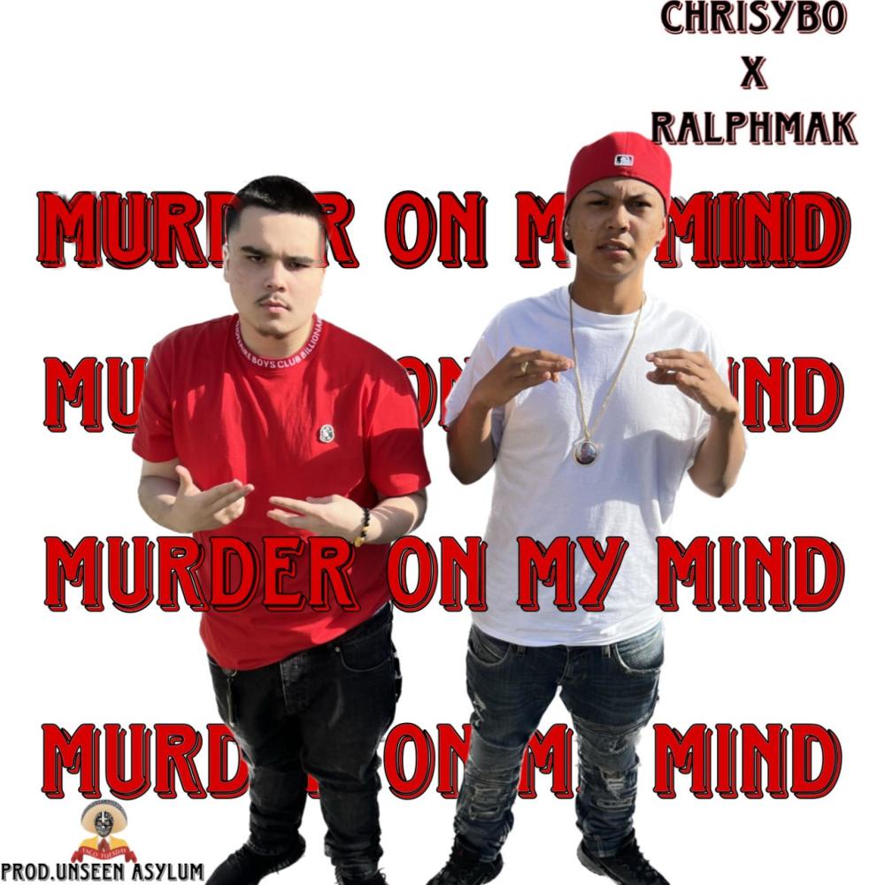 Murder On My Mind (feat. RalphMak|Explicit)