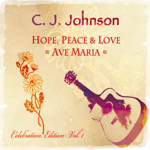 收聽J.J. Johnson的Hope, Peace & Love歌詞歌曲