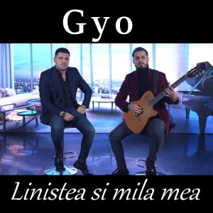 Listen to Linistea si mila mea song with lyrics from Gyo