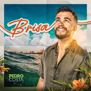 Pedro Costa的專輯Brisa