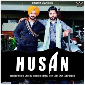 Listen to Husan song with lyrics from Deep Chahal