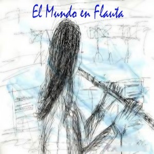 Various的专辑El Mundo en Flauta