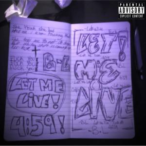 B.L的專輯Let me live (Explicit)