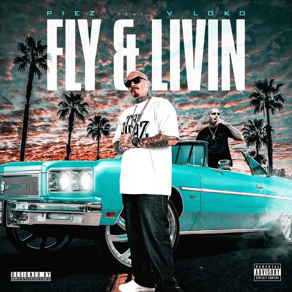 Fly & Livin' (feat. V Loko) (Explicit)