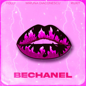 ดาวน์โหลดและฟังเพลง Bechanel พร้อมเนื้อเพลงจาก Miruna Diaconescu