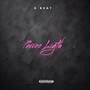 收聽K Beat的Perreo Ligth歌詞歌曲