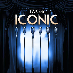 Take 6的專輯Iconic