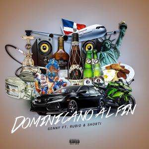 收聽Gennys的Dominicano Al Fin(feat. Rubio & Shorti) (Explicit)歌詞歌曲