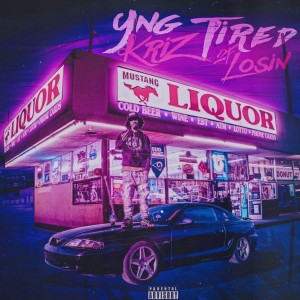 Yng Kriz的專輯Tired Of Losin' (Explicit)