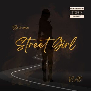 Street Girl (Explicit) dari Vlad