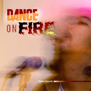 Dance on Fire dari Mighfar Suganda