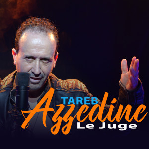Listen to LE JUGE song with lyrics from Azzedine Tareb