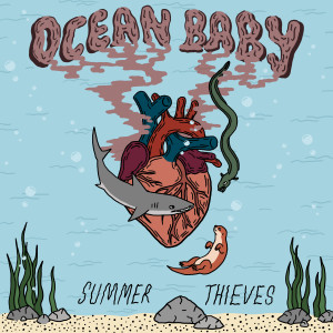 Summer Thieves的专辑Ocean Baby