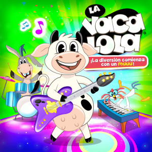 La Vaca Lola的专辑La Vaca Lola: ¡La Diversión Comienza Con Un Muuu!