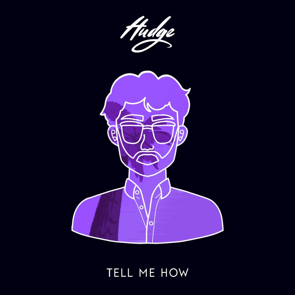 TELL ME HOW (Explicit)