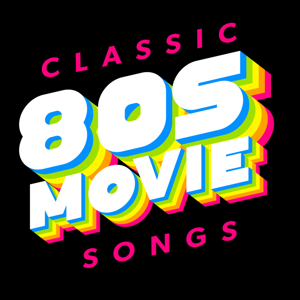 Classic 80s Movie Songs