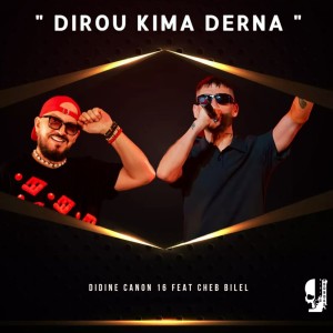 อัลบัม Dirou kima derna ศิลปิน Didine Canon 16