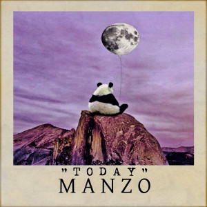 收聽Manzo的Today歌詞歌曲