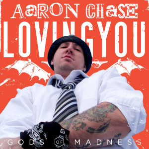 收聽Aaron Chase的Loving You歌詞歌曲