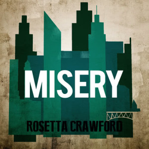 Rosetta Crawford的專輯Misery