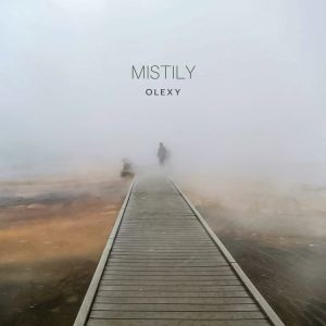 收聽Olexy的Mistily歌詞歌曲