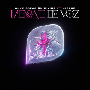 Album Mensaje De Voz from Onyx Creacion Divina