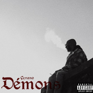 Cyrano的專輯Démons (Explicit)