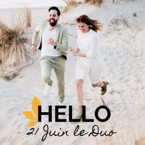 收聽21 Juin的Hello歌詞歌曲