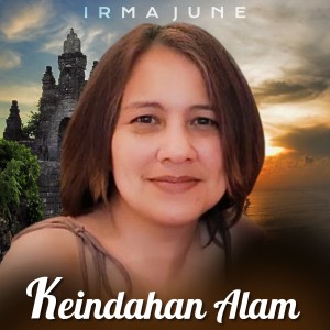 Keindahan Alam dari Irma June
