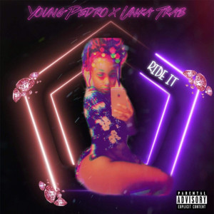Dengarkan Ride It (Explicit) lagu dari Young Pedro dengan lirik