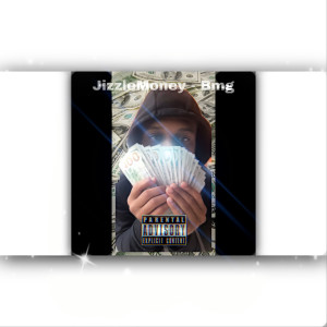 收聽JizzleMoney的Bmg (Explicit)歌詞歌曲
